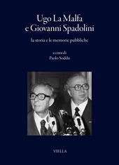 Ugo La Malfa e Giovanni Spadolini, la storia e le memorie pubbliche