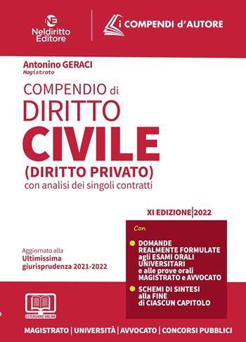Compendio di diritto civile (diritto privato) con analisi dei singoli contratti - Antonino Geraci - Libro Neldiritto Editore 2022, I compendi d'autore | Libraccio.it