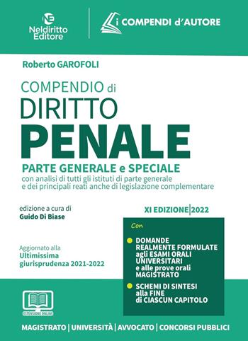 Compendio di diritto penale. Parte generale e speciale - Roberto Garofoli - Libro Neldiritto Editore 2022 | Libraccio.it