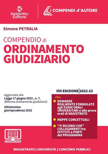 Compendio di ordinamento giudiziario - Simone Petralia - Libro Neldiritto Editore 2022 | Libraccio.it