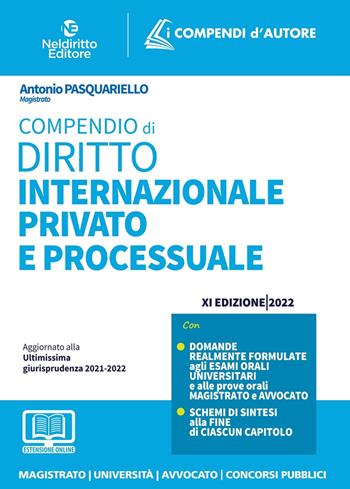 Compendio di diritto internazionale privato e processuale - Antonio Pasquariello - Libro Neldiritto Editore 2022 | Libraccio.it
