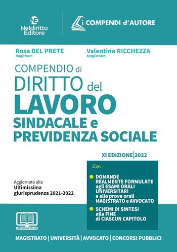 Compendio di diritto del lavoro, sindacale e della previdenza sociale - Rosa Del Prete, Valentina Ricchezza - Libro Neldiritto Editore 2022, I compendi d'autore | Libraccio.it