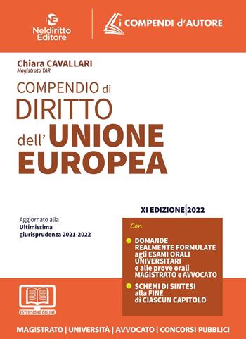 Compendio di diritto dell'Unione Europea - Chiara Cavallari - Libro Neldiritto Editore 2022 | Libraccio.it