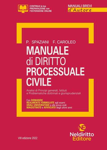 Manuale di diritto processuale civile. Nuova ediz. - Paolo Spaziani, Franco Caroleo - Libro Neldiritto Editore 2022, Manuali brevi d'autore | Libraccio.it