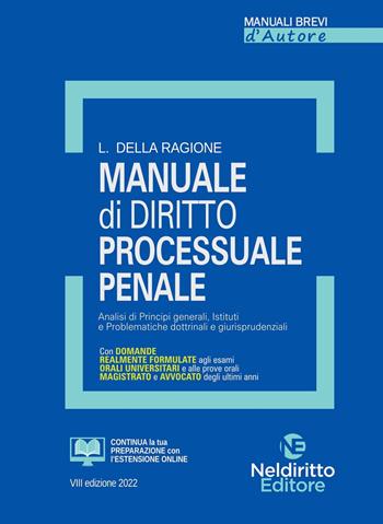 Manuale di diritto processuale penale - Luca Della Ragione - Libro Neldiritto Editore 2022, Manuali brevi d'autore | Libraccio.it