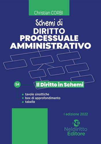 Schemi di diritto processuale amministrativo - Christian Corbi - Libro Neldiritto Editore 2022, Il diritto in schemi | Libraccio.it