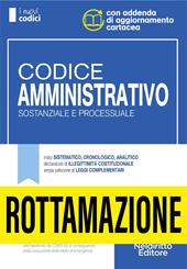 Codice amministrativo sostanziale e processuale. Concorso magistratura. Nuova ediz.