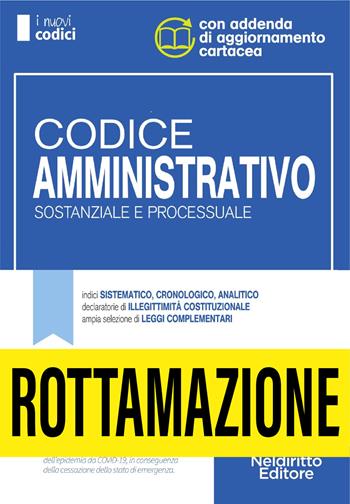 Codice amministrativo sostanziale e processuale. Concorso magistratura. Nuova ediz. - Giulia Ferrari, Luca Emanuele Ricci - Libro Neldiritto Editore 2022 | Libraccio.it