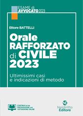 Orale rafforzato di civile 2023. Ultimissimi casi e indicazioni di metodo. Con espansione online