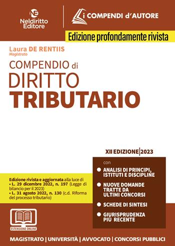 Compendio di diritto tributario. - Laura De Rentiis - Libro Neldiritto Editore 2023, I compendi d'autore | Libraccio.it