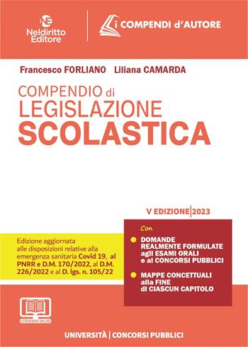 Compendio di legislazione scolastica. Con espansione online - Francesco Forliano, Liliana Camarda - Libro Neldiritto Editore 2022, I compendi d'autore | Libraccio.it