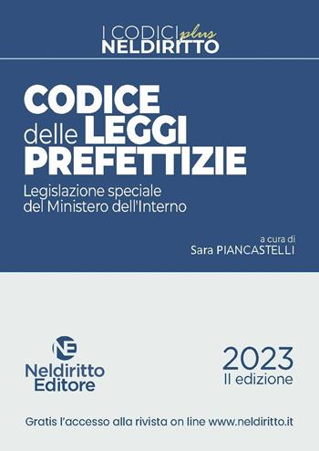 Codice delle leggi prefettizie. Legislazione speciale del Ministero dell'Interno  - Libro Neldiritto Editore 2023, Codici plus | Libraccio.it
