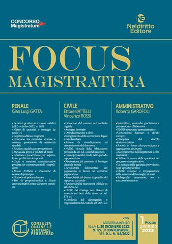Focus magistratura. Concorso magistratura 2023: Penale, civile, amministrativo. Vol. 1  - Libro Neldiritto Editore 2022 | Libraccio.it
