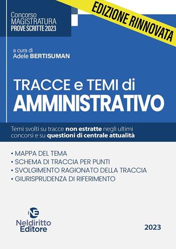 Tracce e temi di amministrativo per il concorso in magistratura 2023  - Libro Neldiritto Editore 2023 | Libraccio.it