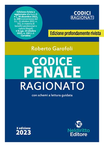 Codice penale ragionato. Aggiornato alla Riforma Cartabia - Roberto Garofoli - Libro Neldiritto Editore 2023, Codici ragionati | Libraccio.it