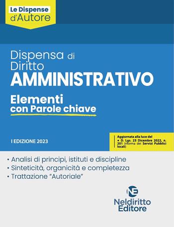 Dispensa di diritto amministrativo. Elementi con parole chiave  - Libro Neldiritto Editore 2023 | Libraccio.it