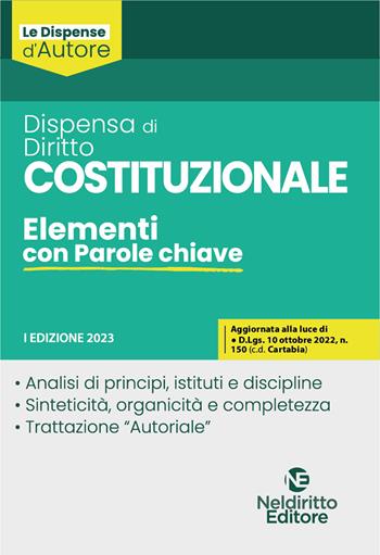 Dispensa di diritto costituzionale. Elementi con parole chiave  - Libro Neldiritto Editore 2023, Dispense d'autore | Libraccio.it