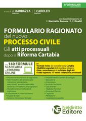 Formulario ragionato del nuovo processo civile. Gli atti processuali dopo la riforma Cartabia. Con espansione online