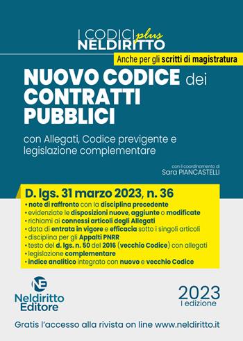 Il nuovo codice dei contratti pubblici. Commento al Codice e agli Allegati approvati con d.lgs. 31 marzo 2023, n.36 - L. Ponzone - Libro Neldiritto Editore 2023, Codici plus | Libraccio.it