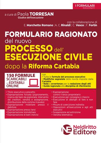 Formulario ragionato del nuovo processo dell'esecuzione civile dopo la riforma Cartabia  - Libro Neldiritto Editore 2023, Formulari | Libraccio.it