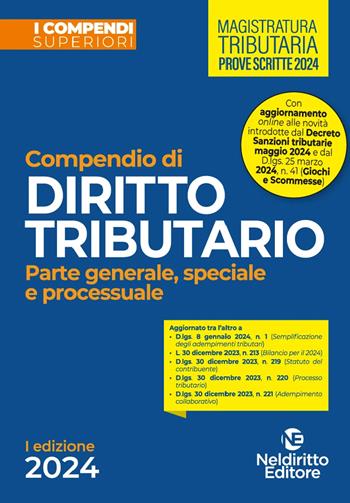 Compendio di diritto tributario 2024. Parte generale, speciale e processuale  - Libro Neldiritto Editore 2024, I compendi superiori | Libraccio.it