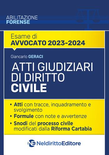 Atti giudiziari di diritto civile. Nuova ediz. - Giancarlo Geraci - Libro Neldiritto Editore 2023, Esame avvocato | Libraccio.it