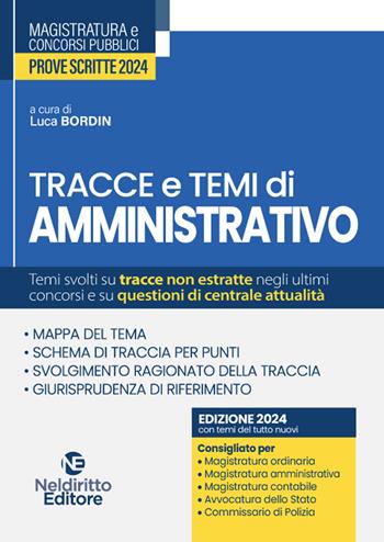 Temi e tracce di amministrativo per il concorso in magistratura 2024  - Libro Neldiritto Editore 2023 | Libraccio.it