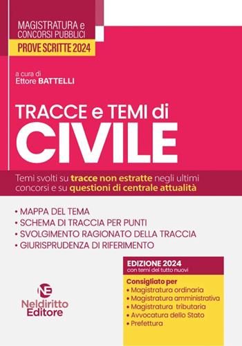 Tracce e temi di civile per il concorso in magistratura 2024  - Libro Neldiritto Editore 2023, Magistratura e concorsi superiori | Libraccio.it
