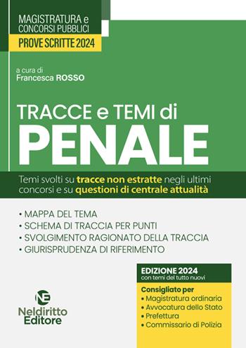 Temi e tracce di penale per il concorso in magistratura 2024  - Libro Neldiritto Editore 2023 | Libraccio.it