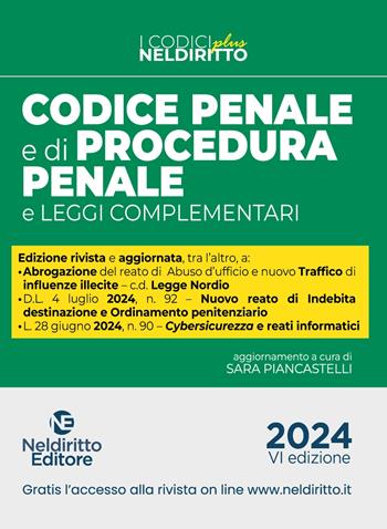 Codice penale e di procedura penale e leggi complementari 2024. Aggiornato alla Legge Nordio - Guido Alpa, Roberto Garofoli - Libro Neldiritto Editore 2024, Codici plus | Libraccio.it