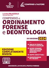 Compendio di ordinamento forense e deontologia 2024. Aggiornato al Decreto Correttivo Cartabia