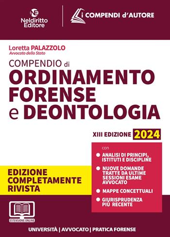 Compendio di ordinamento e deontologia forense 2024. Aggiornato al Decreto Correttivo Cartabia. Per prova scritta e orale esame avvocato - Federica Gaia Corbetta - Libro Neldiritto Editore 2024 | Libraccio.it