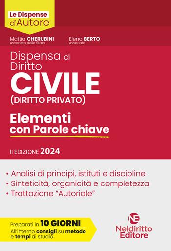 Dispensa di diritto civile (diritto privato). Elementi con parole chiave - Mattia Cherubini, Elena Berto - Libro Neldiritto Editore 2024 | Libraccio.it