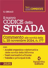Il nuovo Codice della Strada. Commento alle novità introdotte dalla Riforma 2024. Nuova ediz.