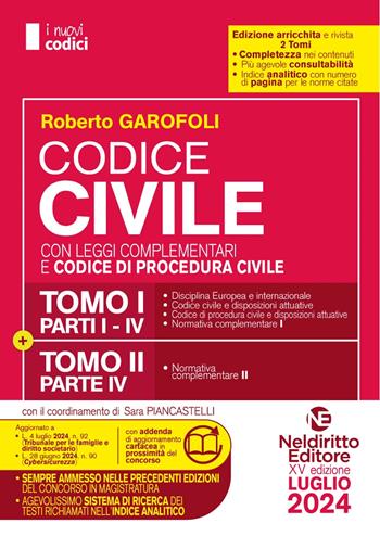 Concorso Magistratura. Codice civile con leggi complementari e codice di procedura civile. Luglio 2024 - Roberto Garofoli, Maria Iannone - Libro Neldiritto Editore 2024 | Libraccio.it