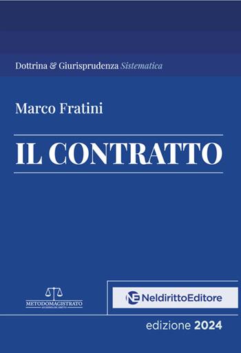 Il contratto - Marco Fratini - Libro Neldiritto Editore 2024 | Libraccio.it