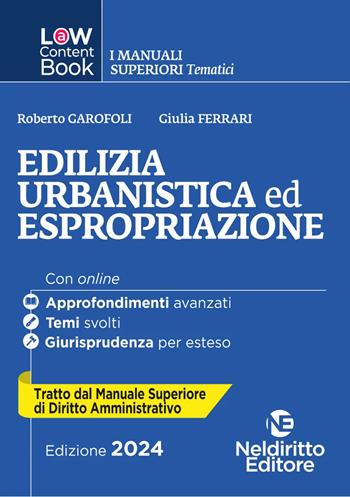 L(a)w content book. I manuali superiori tematici. Edilizia, urbanistica ed espropriazione. Per concorso in Magistratura. Vol. 1  - Libro Neldiritto Editore 2024, L(a)w content book. I manuali superiori tematici | Libraccio.it