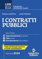 L(a)w content book. I manuali superiori tematici. I contratti pubblici. Per concorso in Magistratura. Vol. 2