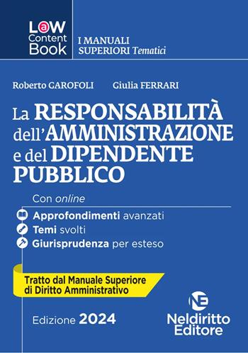 L(a)w content book. I manuali superiori tematici. La responsabilità dell'amministrazione e del dipendente pubblico. Per concorso in Magistratura. Vol. 3  - Libro Neldiritto Editore 2024, L(a)w content book. I manuali superiori tematici | Libraccio.it