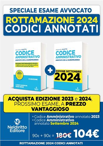 Rottamazione: Codice Amministrativo annotato con la giurisprudenza 2023-2024. Esame Avvocato 2023-2024 + Codice Amministrativo annotato con la giurisprudenza 2023-2024. Esame Avvocato 2024-2025 - Roberto Garofoli, Alessandro Auletta - Libro Neldiritto Editore 2023 | Libraccio.it