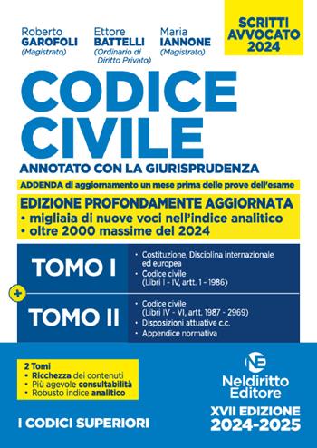 Codice civile. Annotato con la giurisprudenza. Esame avvocato 2024 - Roberto Garofoli, Ettore Battelli, Maria Iannone - Libro Neldiritto Editore 2024 | Libraccio.it