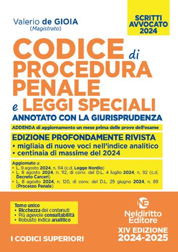 Codice di procedura penale e leggi speciali. Annotato con la giurisprudenza. Esame avvocato 2024 - Valerio de Gioia - Libro Neldiritto Editore 2024 | Libraccio.it