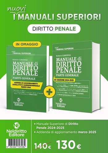 Manuale superiore di diritto penale 2024-2025 - Roberto Garofoli, Roberto Garofoli - Libro Neldiritto Editore 2024, I  nuovi manuali superiori | Libraccio.it
