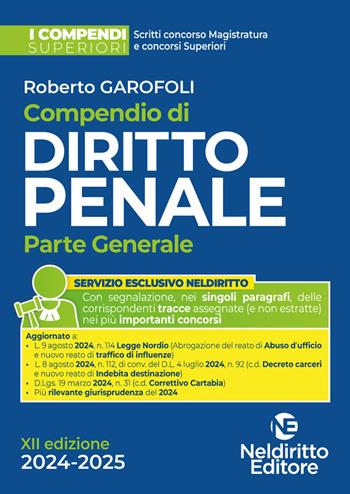 Compendio di diritto penale. Parte generale 2024-2025 - Roberto Garofoli - Libro Neldiritto Editore 2024, I compendi superiori | Libraccio.it