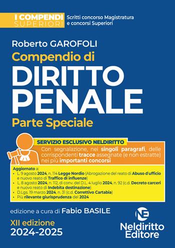 Compendio di diritto penale. Parte speciale 2024-2025 - Roberto Garofoli - Libro Neldiritto Editore 2024, I compendi superiori | Libraccio.it