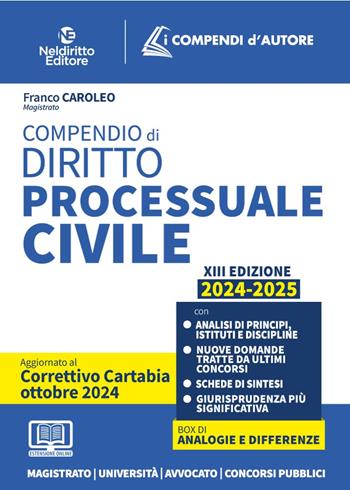Compendio di procedura civile aggiornato al decreto correttivo Cartabia 2024/2025 II edizione. Con espansione online - Franco Caroleo - Libro Neldiritto Editore 2024, I compendi d'autore | Libraccio.it