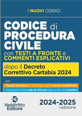 Codice di Procedura Civile con testi a fronte e commenti esplicativi aggiornato al Decreto Correttivo Cartabia D.Lgs. 31 ottobre 2024, n. 164 - S. Pianacastelli - Libro Neldiritto Editore 2024, I nuovi codici | Libraccio.it