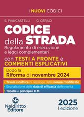 Codice della strada. Con testi a raffronto e commenti esplicativi 2025