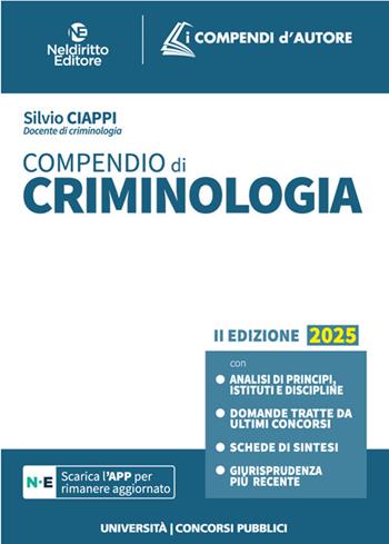 Compendio di criminologia. Nuova ediz. - Silvio Ciappi - Libro Neldiritto Editore 2025 | Libraccio.it
