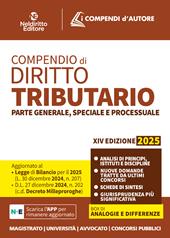Compendio di diritto tributario 2025. Parte generale, speciale e processuale
